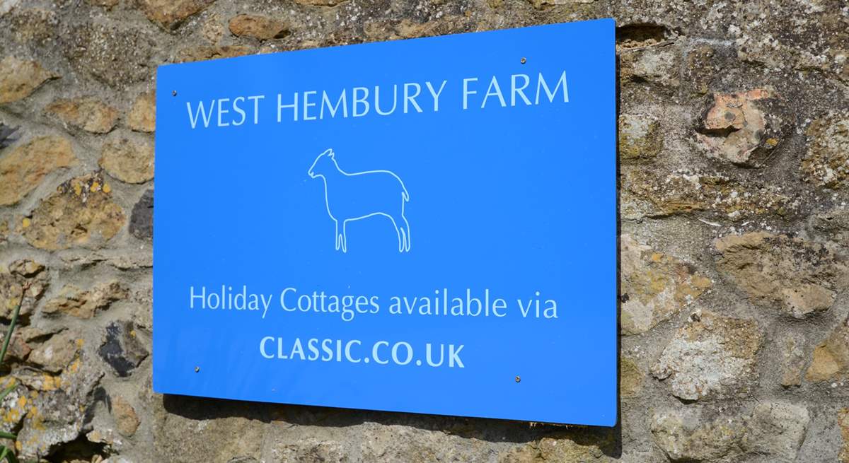 You have arrived; this sign will greet you when you reach West Hembury Farm.