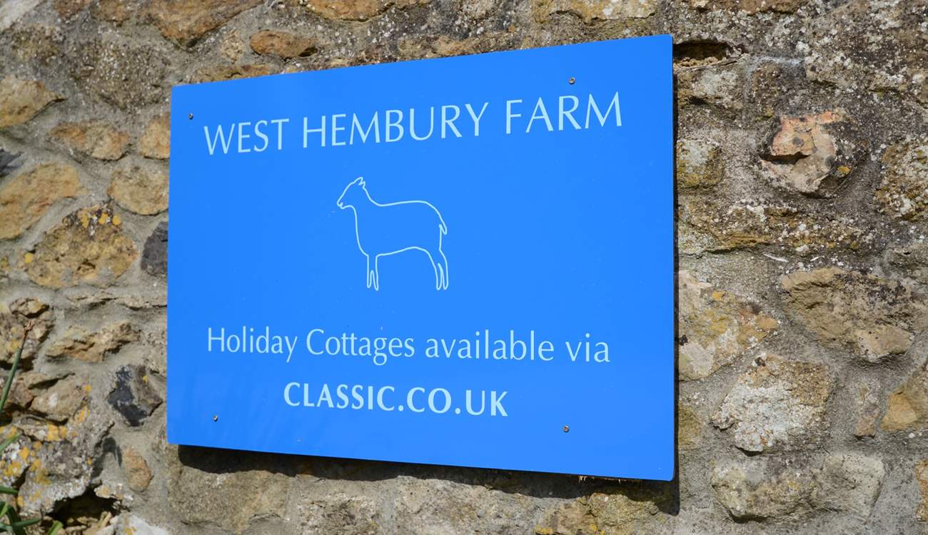 You have arrived; this sign will greet you when you reach West Hembury Farm.