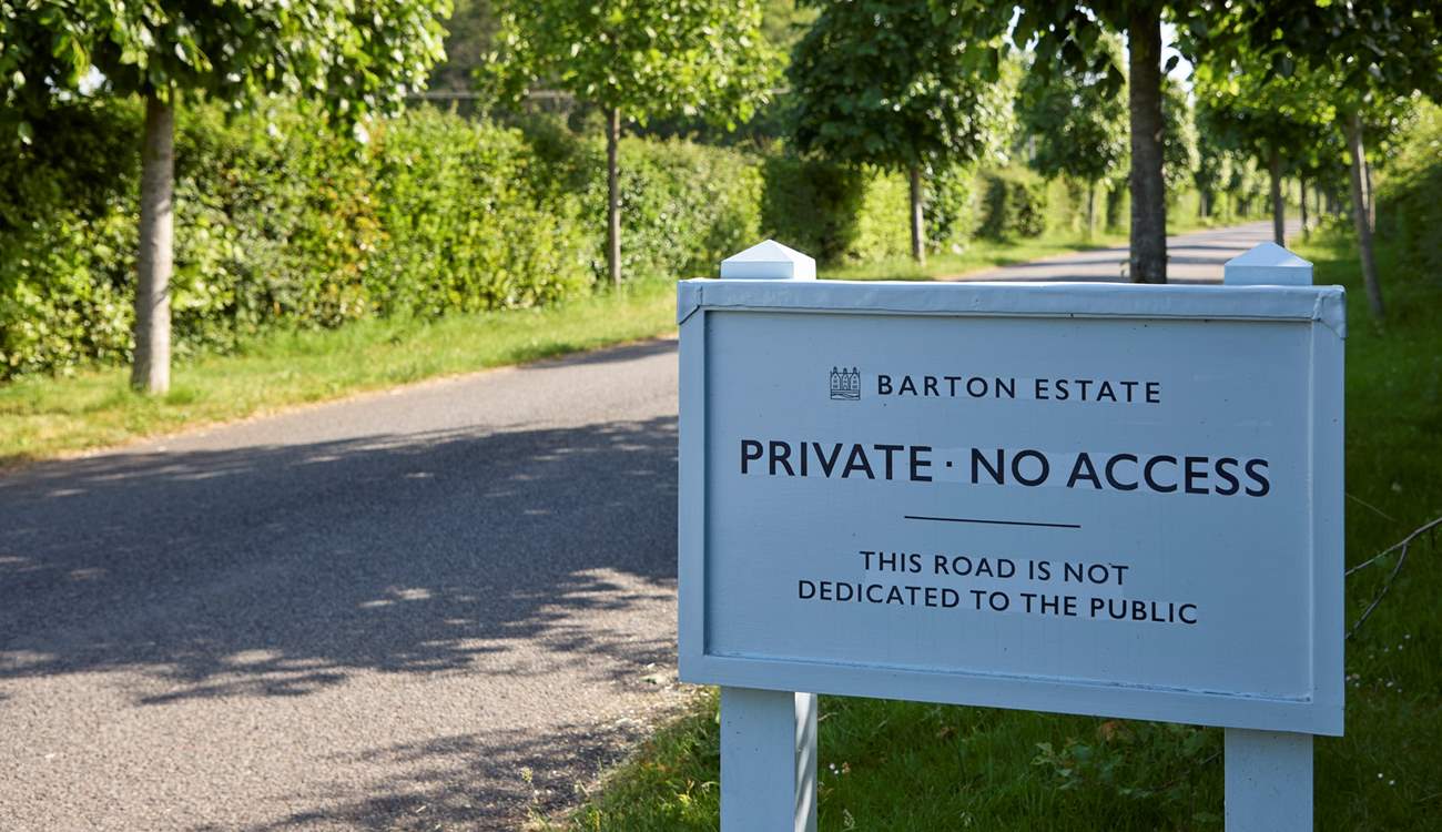 The Barton estate is set far back from the road giving you complete peace and quiet.