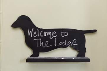 This message says it all - your four legged friends will be made as welcome as you are.